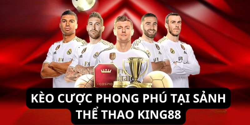 Hệ thống cập nhật kèo cược đa dạng mỗi ngày 